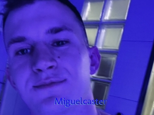 Miguelcaster