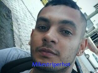 Mikestriperhot