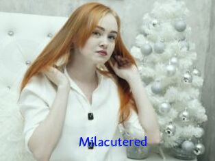 Milacutered
