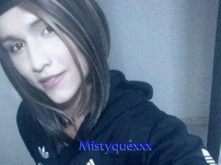 Mistyquexxx