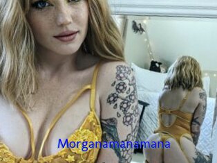 Morganamanamana