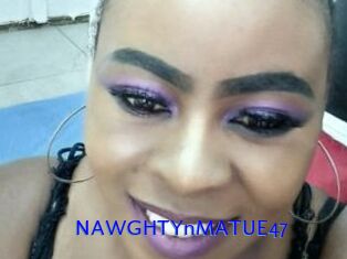 NAWGHTYnMATUE47