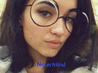 NeverMind
