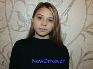 NowOrNever