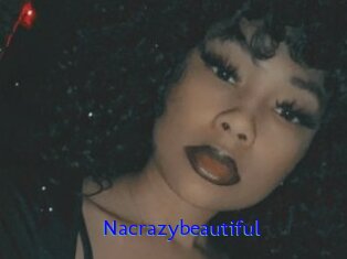 Nacrazybeautiful
