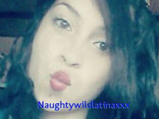 Naughtywildlatinaxxx