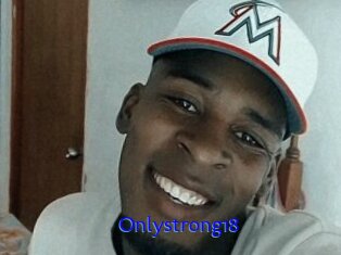 Onlystrong18