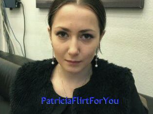 PatriciaFlirtForYou Sexo Gratis