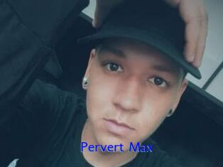 Pervert_Max