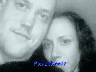 PleazeNeedz