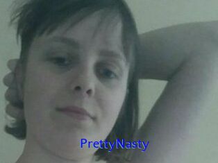 PrettyNasty