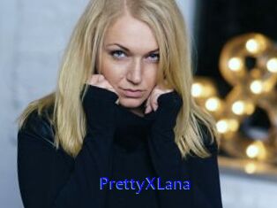 PrettyXLana