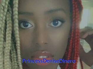 PrincessDeniseDinero