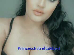 PrincessEstrellaMami
