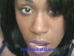 PrincessLolaLanes