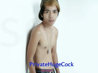 PrivateHugeCock
