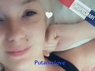 Putanaxlove
