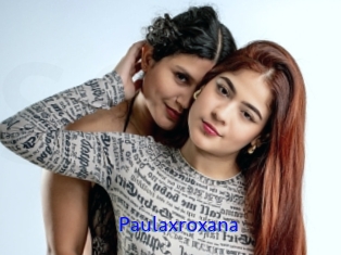 Paulaxroxana