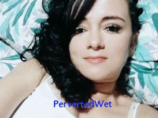 PervertedWet