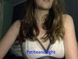 Petiteandtight