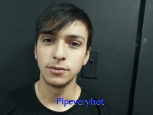 Pipeveryhot