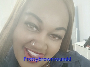 Prettybrownroundd