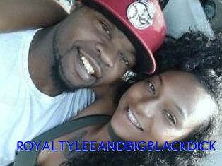 ROYALTY_LEE_AND_BIG_BLACK_DICK