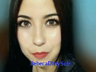 RebecaDirtySub
