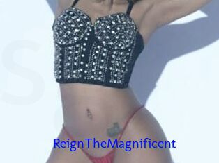ReignTheMagnificent