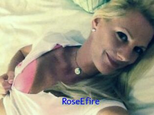 RoseEfire