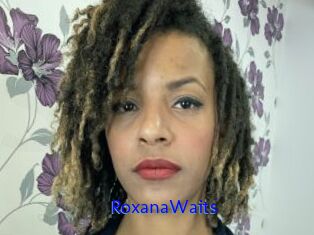 RoxanaWaits