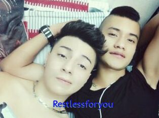 Restlessforyou