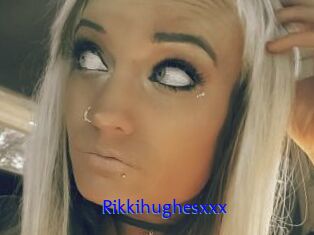 Rikkihughesxxx