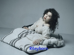 Rileyborn