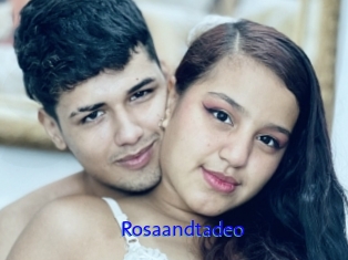 Rosaandtadeo