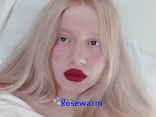 Rosewarm