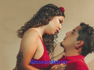 Roxxyandaaron