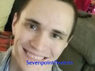 Sevenpointfiveinin