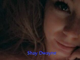 Shay_Dwayne