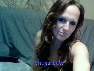 Shugarbutt