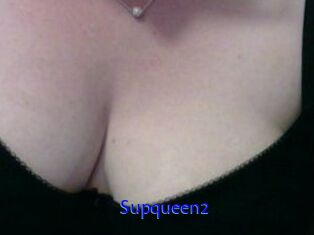 Supqueen2
