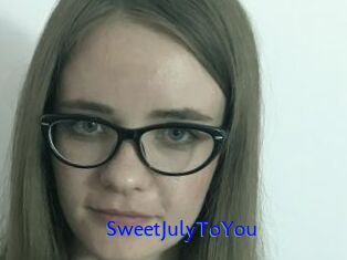 SweetJulyToYou