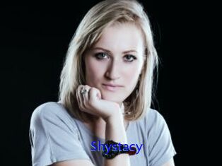 Shystacy