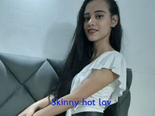 Skinny_hot_lov