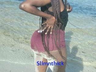 Slimnthick