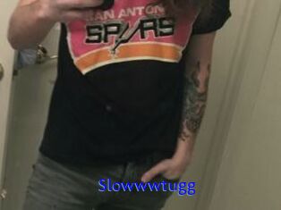 Slowwwtugg
