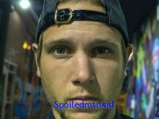 Spoiledmtnkid