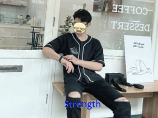 Strength