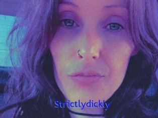 Strictlydickly