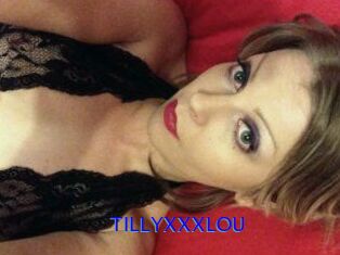 TILLYXXXLOU